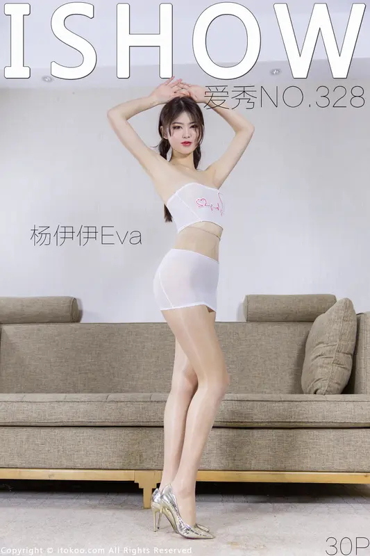 [ISHOW爱秀]2022.08.27 NO.328 杨伊伊Eva 0